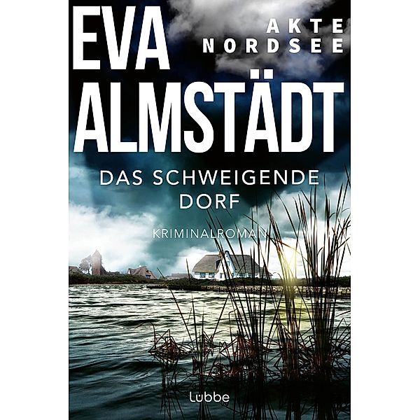 Das schweigende Dorf / Akte Nordsee Bd.3, Eva Almstädt