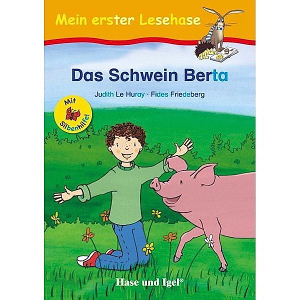 Das Schwein Berta / Silbenhilfe, Fides Friedeberg, Judith Le Huray