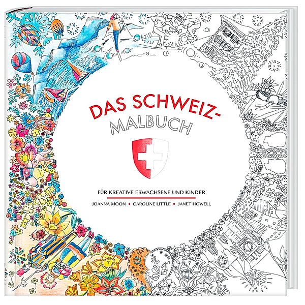 Das Schweiz-Malbuch, Joanna Moon, Caroline Little, Janet Howell