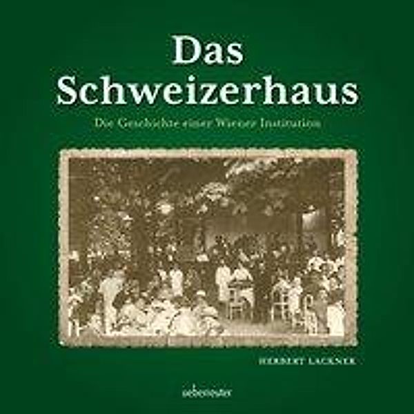 Das Schweizerhaus, Herbert Lackner