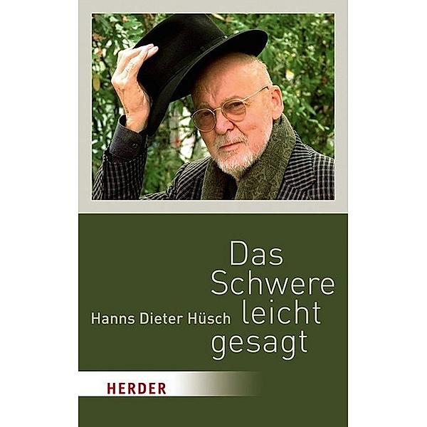 Das Schwere leicht gesagt, Hanns Dieter Hüsch