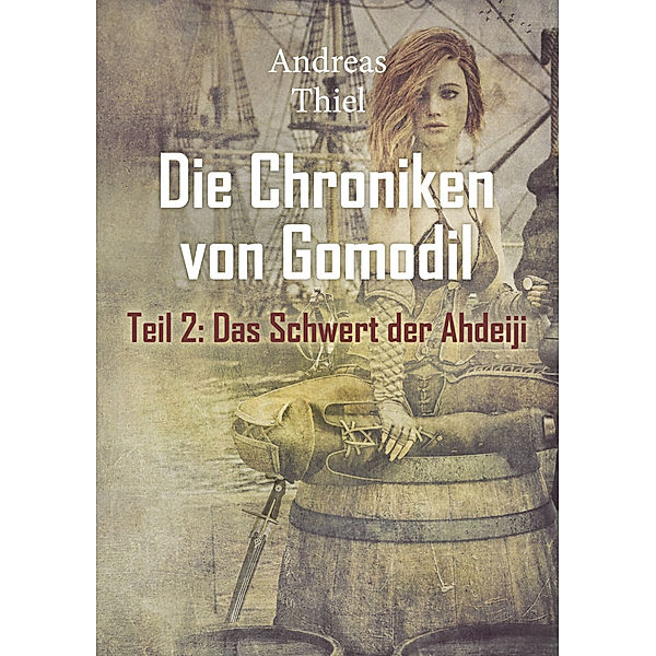 Das Schwert der Ahdeiji, Andreas Thiel