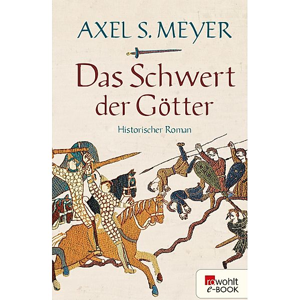 Das Schwert der Götter / Wikinger-Hakon-Reihe Bd.3, Axel S. Meyer