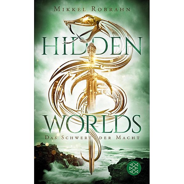 Das Schwert der Macht / Hidden Worlds Bd.3, Mikkel Robrahn
