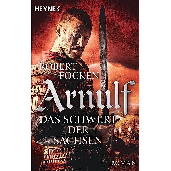 Das Schwert der Sachsen / Arnulf Bd.2, Robert Focken