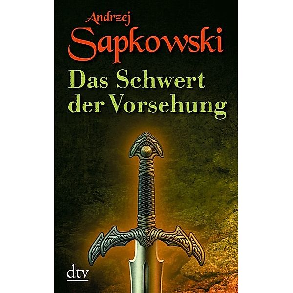 Das Schwert der Vorsehung / The Witcher - Vorgeschichte Bd.3, Andrzej Sapkowski