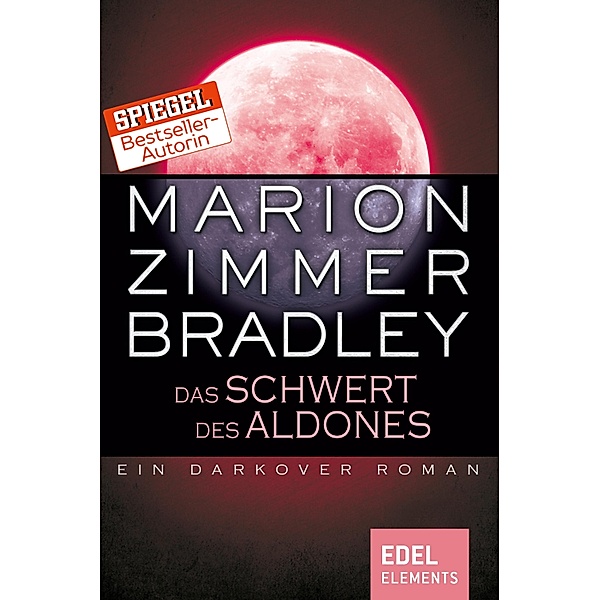 Das Schwert des Aldones / Darkover-Zyklus Bd.2, Marion Zimmer Bradley
