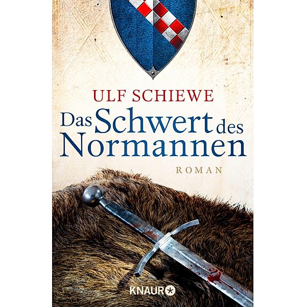 Das Schwert des Normannen / Normannensaga Bd.1, Ulf Schiewe