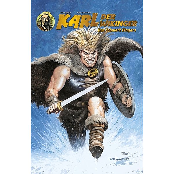 Das Schwert Eingars / Karl der Wikinger Bd.1, Don Lawrence, Ted Cowan