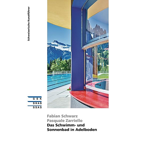Das Schwimm- und Sonnenbad in Adelboden, Fabian Schwarz, Pasquale Zarriello