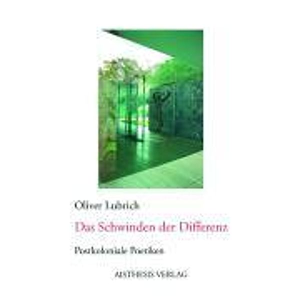 Das Schwinden der Differenz, Oliver Lubrich