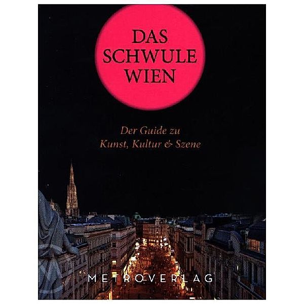 Das schwule Wien. Gay Vienna, Andreas Brunner