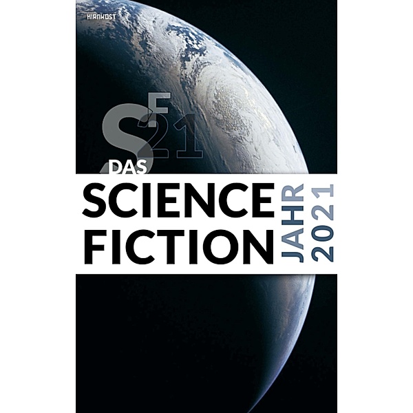 Das Science Fiction Jahr 2021 / Das Science Fiction Jahr Bd.36
