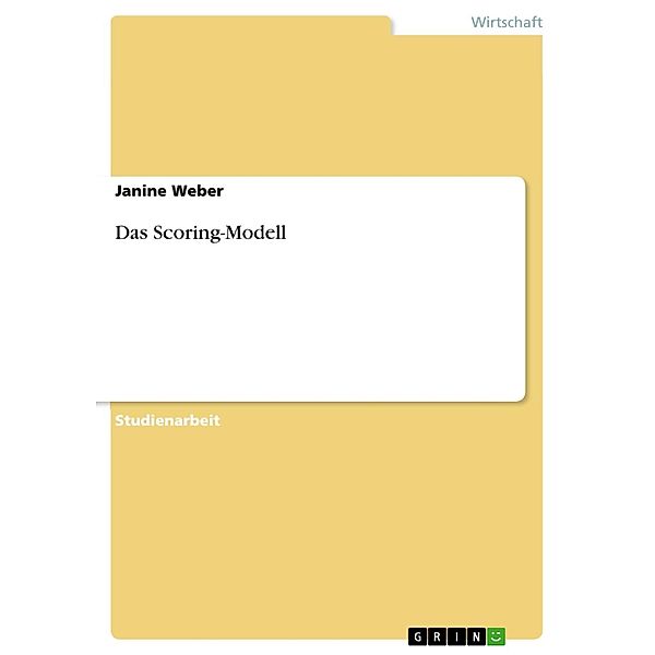 Das Scoring-Modell, Janine Weber