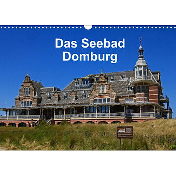 Das Seebad Domburg (Wandkalender 2022 DIN A3 quer), Klaus Langner