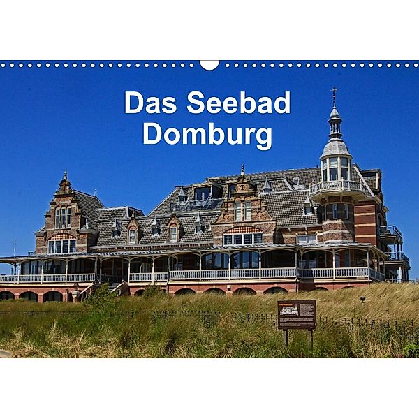 Das Seebad Domburg (Wandkalender 2023 DIN A3 quer), Klaus Langner