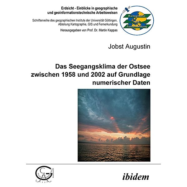 Das Seegangsklima der Ostsee zwischen 1958 und 2002 auf Grundlage numerischer Daten, Jobst Augustin