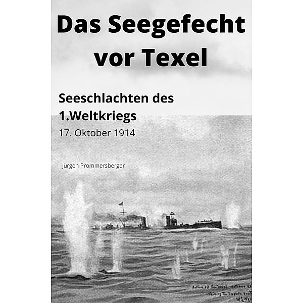 Das Seegefecht vor Texel, Jürgen Prommersberger