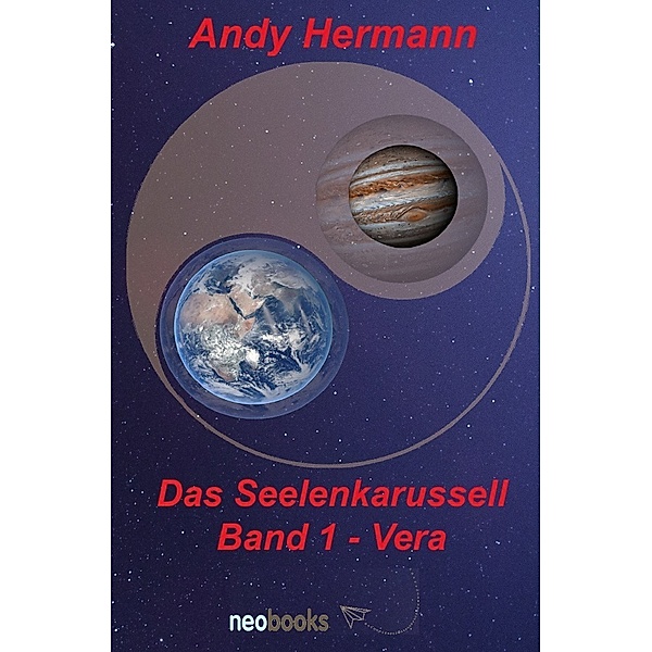 Das Seelenkarussell Band 1 - Vera, Andy Hermann