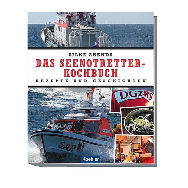 Das Seenotretter-Kochbuch, Silke Arends