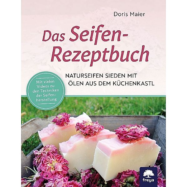 Das Seifen-Rezeptbuch, Doris Maier