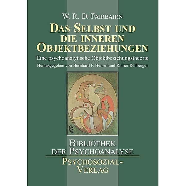 Das Selbst und die inneren Objektbeziehungen, William R. D. Fairbairn