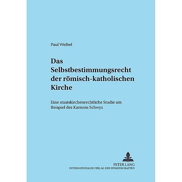 Das Selbstbestimmungsrecht der römisch-katholischen Kirche, Paul Weibel