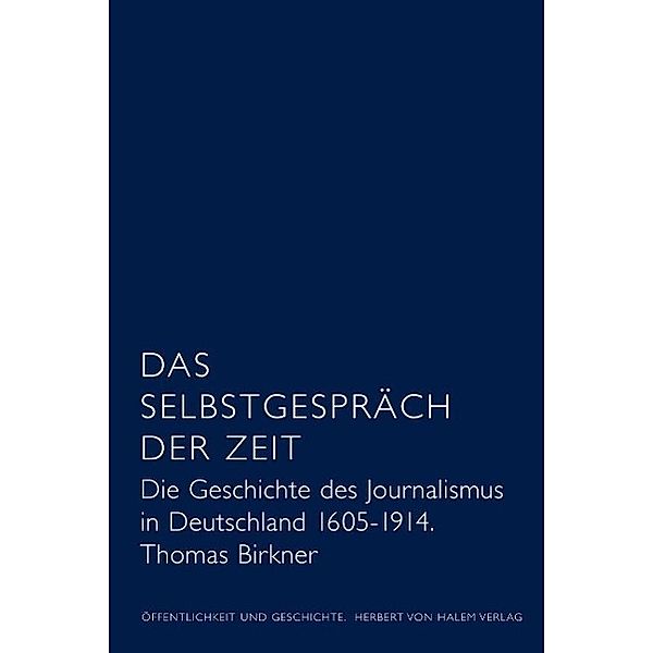 Das Selbstgespräch der Zeit, Thomas Birkner