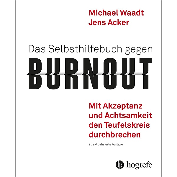 Das Selbsthilfebuch gegen Burnout, Jens Acker, Michael Waadt