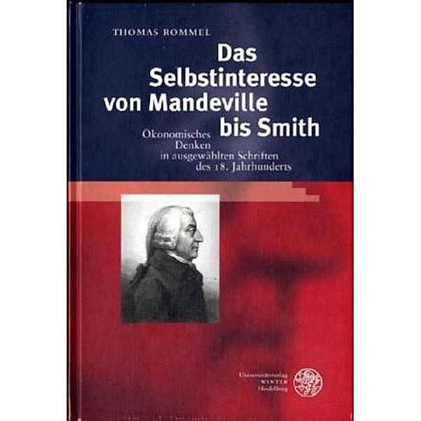 Das Selbstinteresse von Mandeville bis Smith, Thomas Rommel