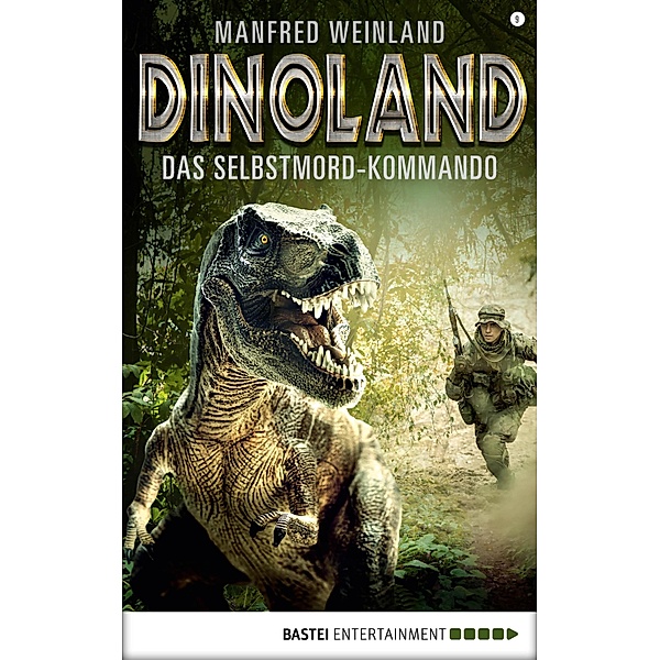 Das Selbstmord-Kommando / Dino-Land Bd.9, Manfred Weinland