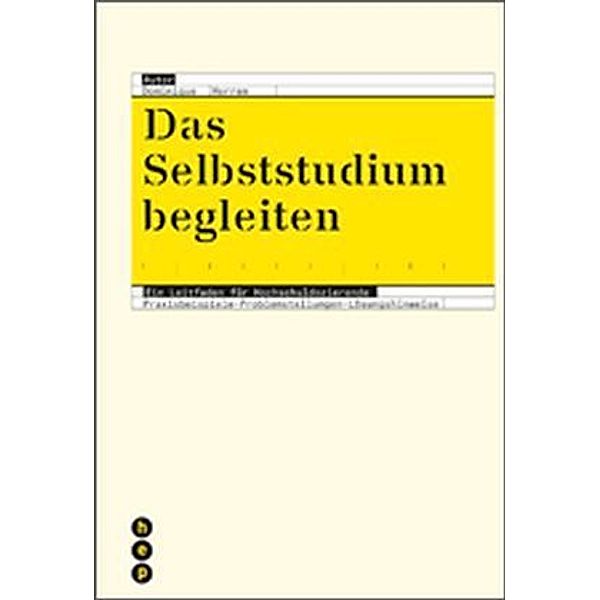 Das Selbststudium begleiten, Dominique A. Herren