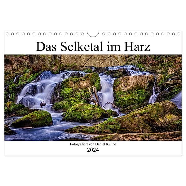 Das Selketal im Harz (Wandkalender 2024 DIN A4 quer), CALVENDO Monatskalender, Daniel Kühne