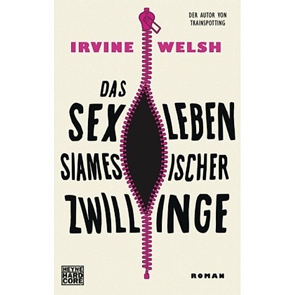 Das Sexleben siamesicher Zwillinge, Irvine Welsh