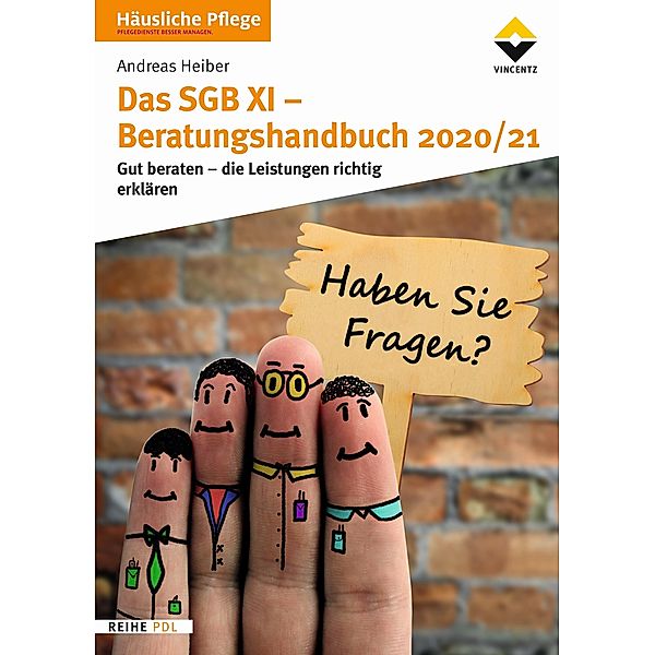 Das SGB XI - Beratungshandbuch 2020/21 / Vincentz Network, Andreas Heiber