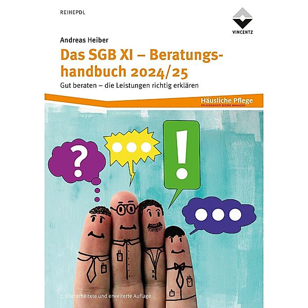Das SGB XI - Beratungshandbuch 2024/25, Andreas Heiber
