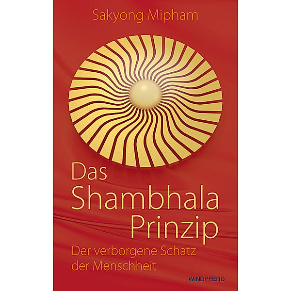 Das Shambhala-Prinzip, Sakyong Mipham