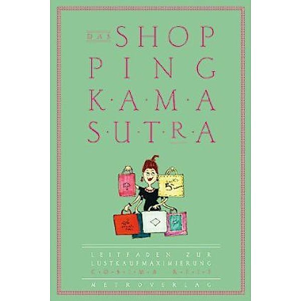 Das Shopping-Kamasutra, Cosima Reif