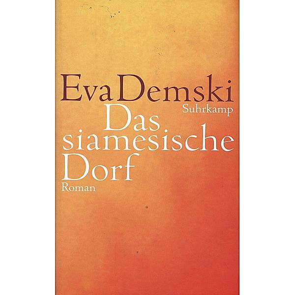Das siamesische Dorf, Eva Demski