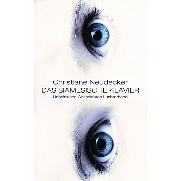 Das siamesische Klavier, Christiane Neudecker