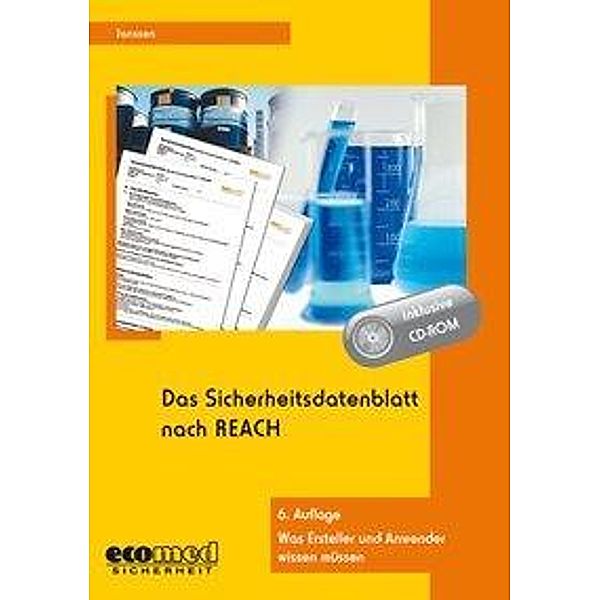 Das Sicherheitsdatenblatt nach REACH, m. CD-ROM, Gabriele Janssen