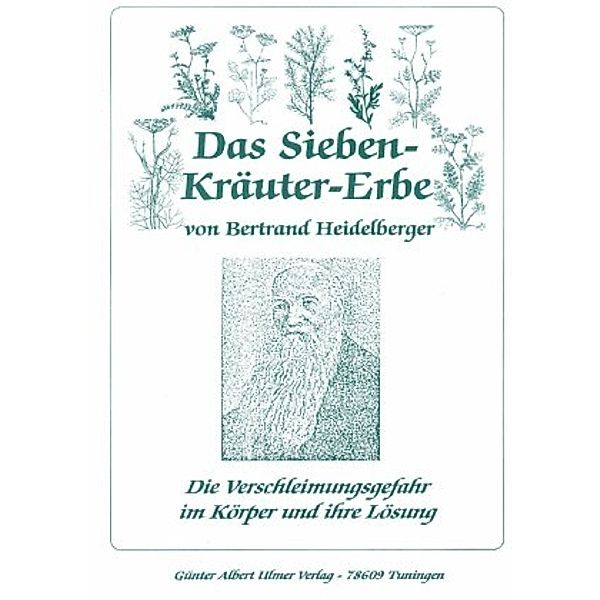 Das Sieben-Kräuter-Erbe, Bertrand Heidelberger