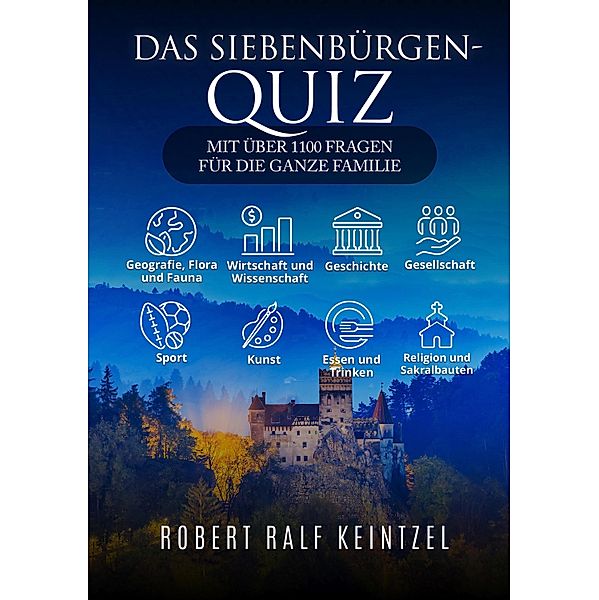 Das Siebenbürgen-Quiz, Robert Ralf Keintzel