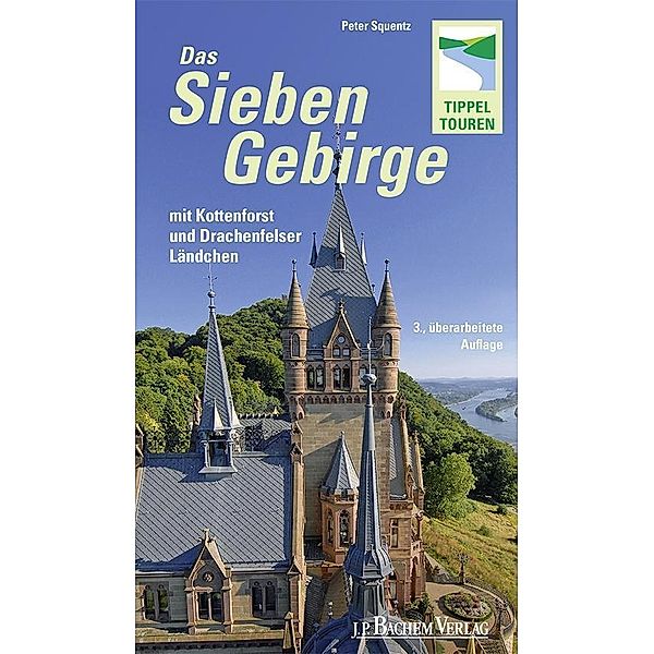 Das Siebengebirge mit Kottenforst und Drachenfelser Ländchen, Peter Squentz