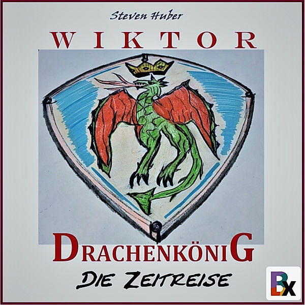 Das siebte Abenteuer - 1 - Wiktor Drachenkönig, Steven Huber