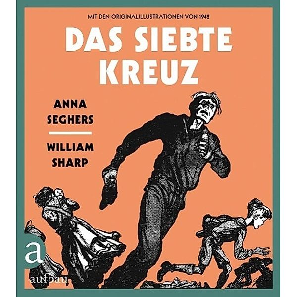 Das siebte Kreuz, Graphic Novel, Anna Seghers, William Sharp