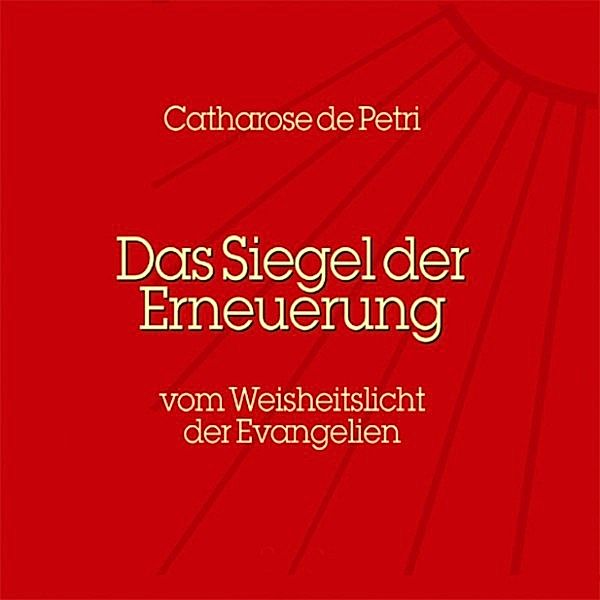 Das Siegel der Erneuerung, Catharose de Petri