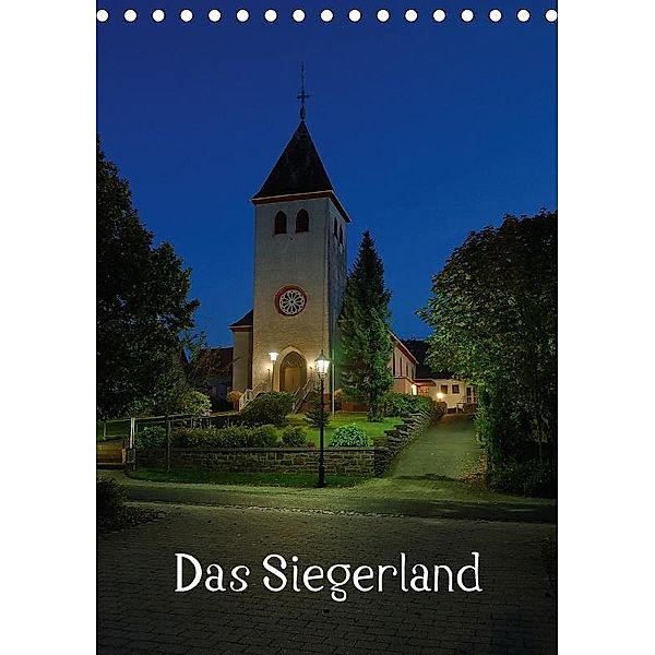 Das Siegerland (Tischkalender 2017 DIN A5 hoch), Alexander Schneider, Schneider Foto / Alexander Schneider