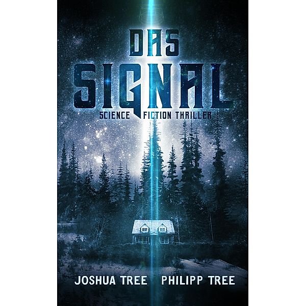 Das Signal / Die gestohlene Zukunft Bd.1, Joshua Tree, Philipp Tree