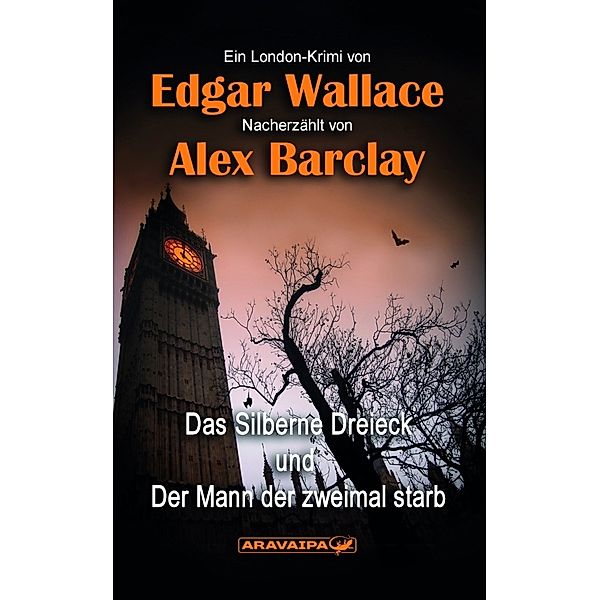 Das silberne Dreieick und der Mann, der zweimal starb, 200 Teile, Edgar Wallace